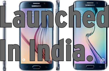 Samsung Galaxy S6 and S6 Edge Launched in India, here is all you need to know