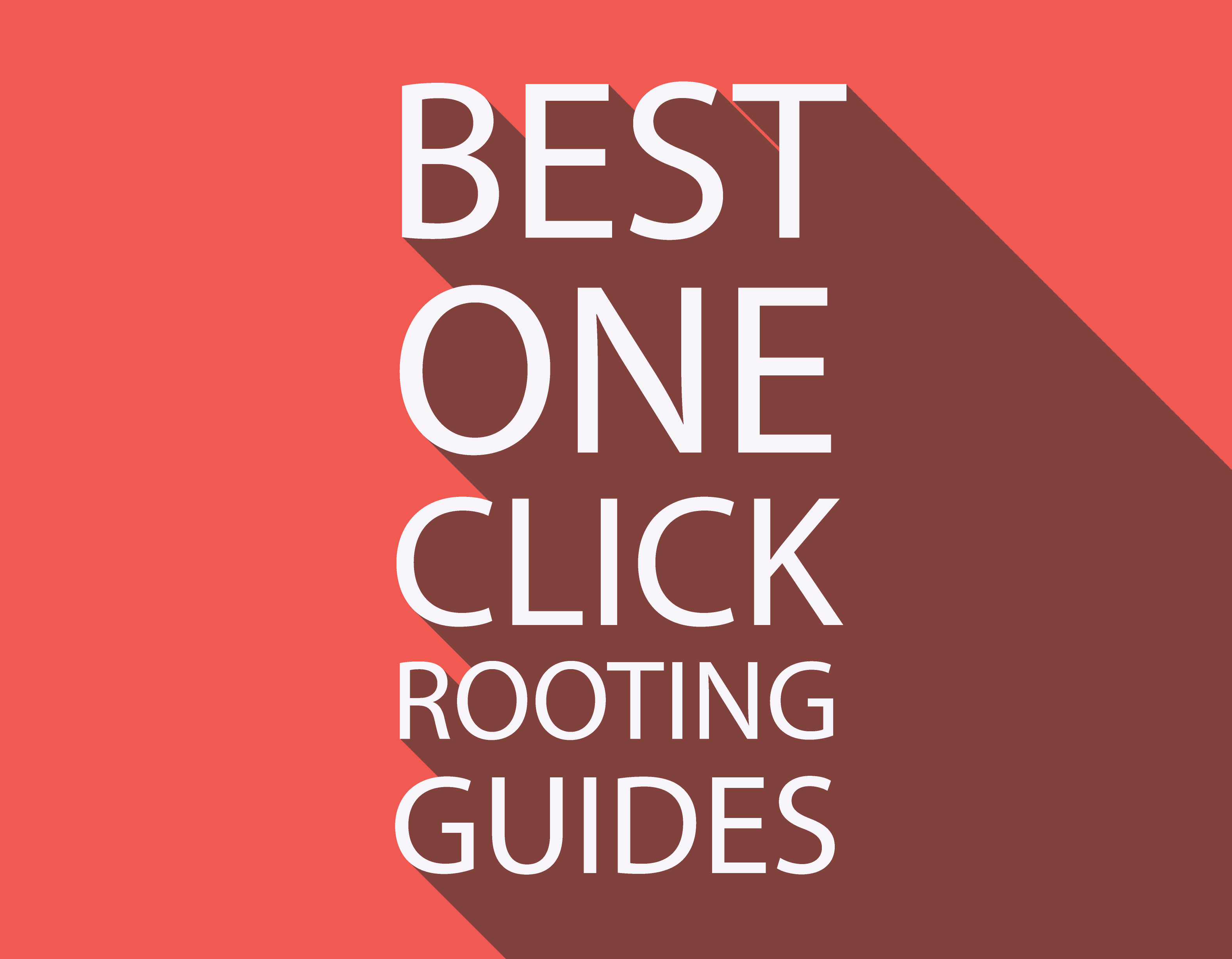 Best One Click Rooting Guides Andro Trends