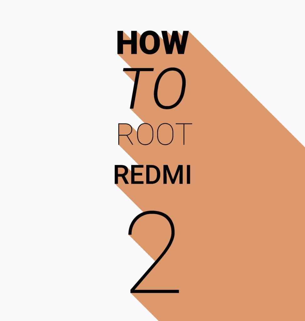 How to root xiaomi redmi 2 androtrends